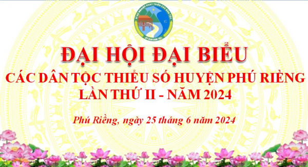 Đại hội Đại biểu dân tộc thiểu số huyện Phú Riềng lần II sẽ diễn ra vào lúc 7 giờ 30 ngày 25/6/2024 tại Hội trường UBND huyện.
